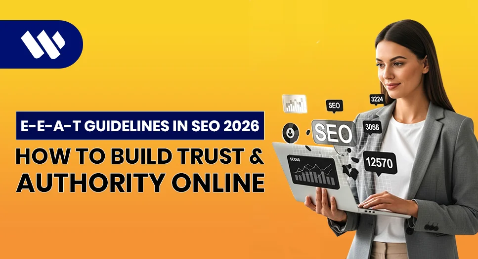 E-E-A-T Guidelines in SEO 2026