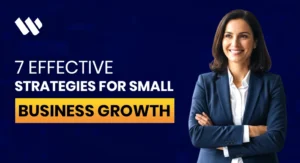 Effective Strategies for Small Business Growth
