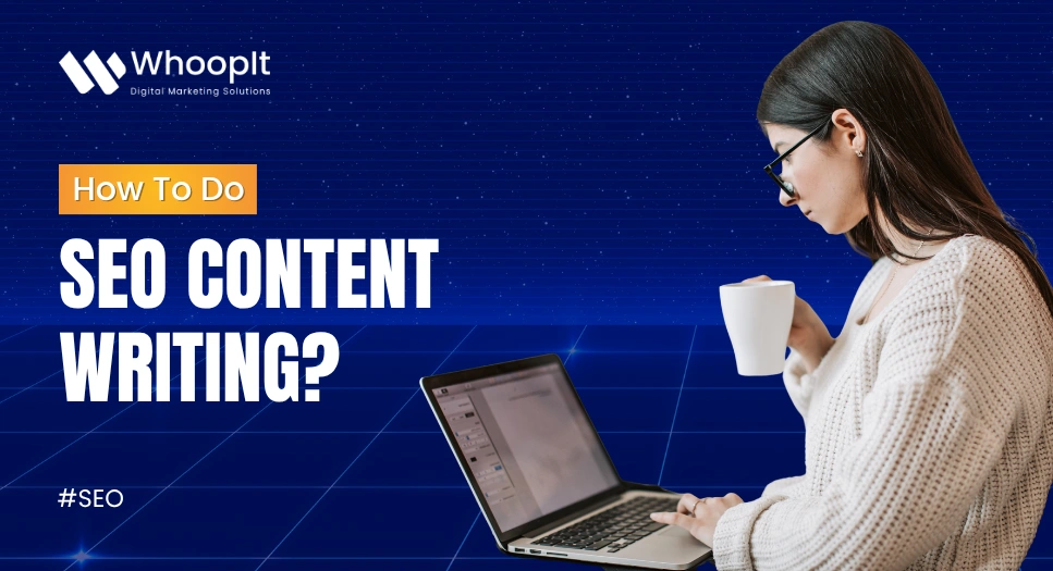 How to do SEO Content Writing?